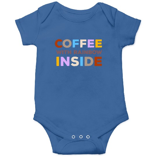 Coffee With Rainbow Inside Typography Onesies