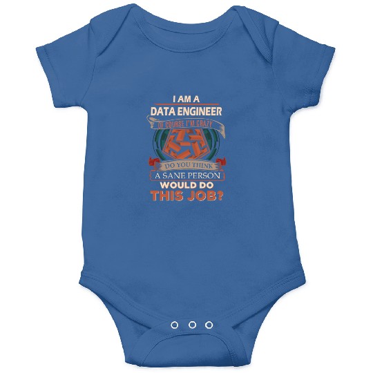 Data Engineer Onesies - Sane Person Gift Item Onesies