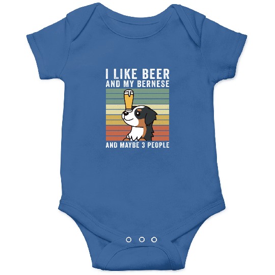 I Like Beer And My Bernese Mountain Dog Onesies