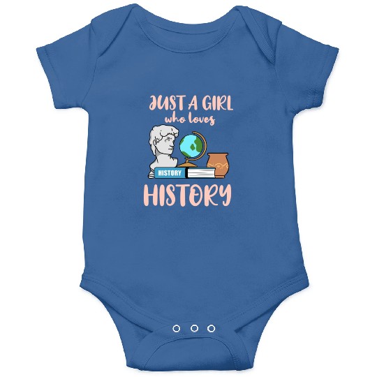 Just A Girl Who Loves History For History Lover Onesies