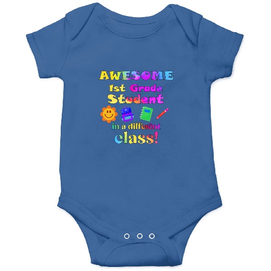 Awesome 1st Grade Student – in a different class! Onesies