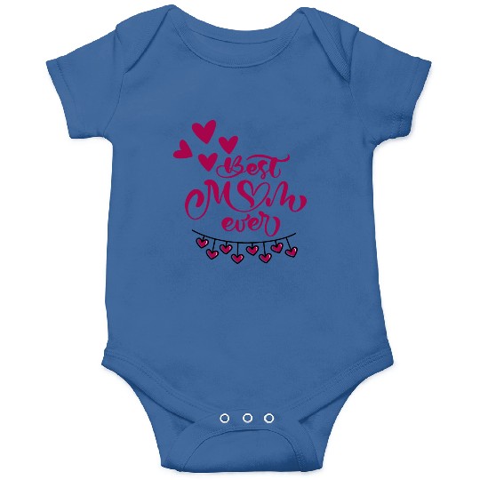 Mother s Day Best Mom Ever Onesies