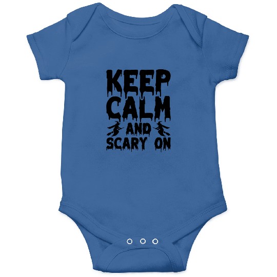 Keep Calm and Scary On Onesies