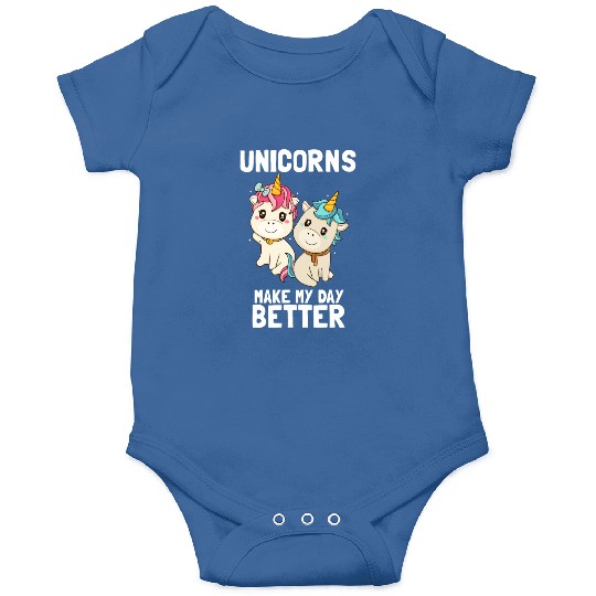 Unicorns make my day better Onesies