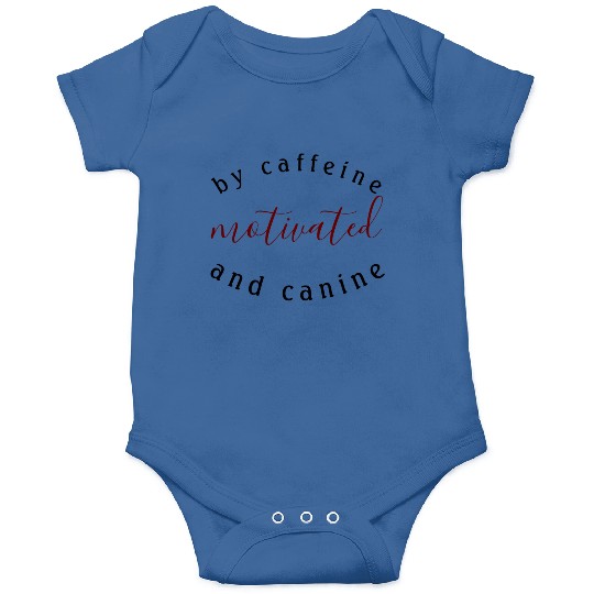 motivated by caffeine and canine-beautiful gift Onesies