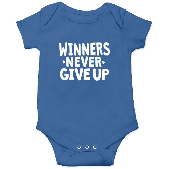 Winners never give up Onesies