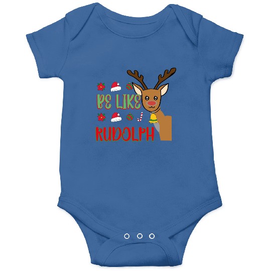 Be Like Rudolph Onesies