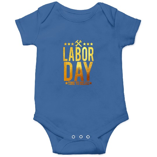 Labor Day Time To Relax Onesies