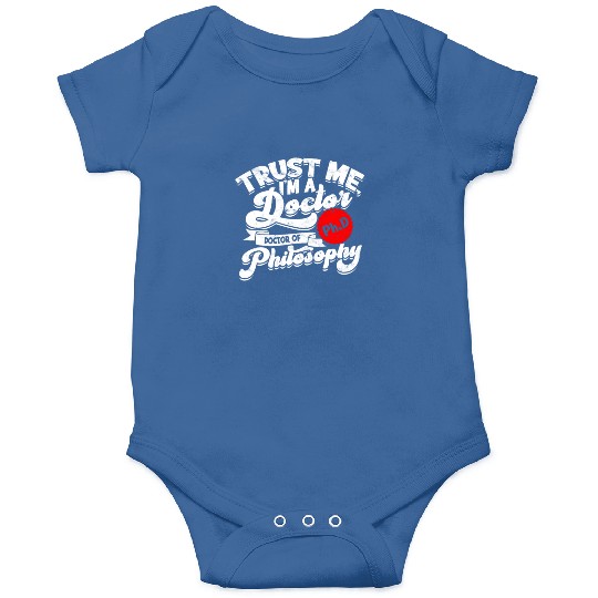 Trust Me I'm A Ph.d Doctorate Philosophy Phd Onesies