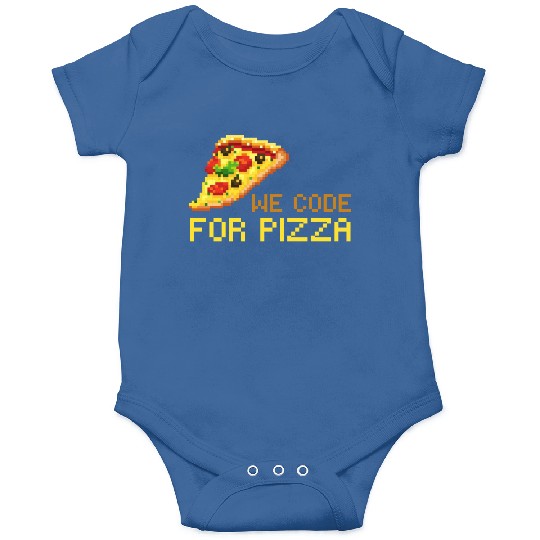 We Code For Pizza | Software Developer Meme Onesies