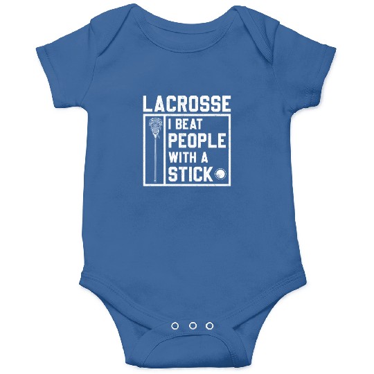 I Beat People With A Stick Funny Lacrosse Player Onesies