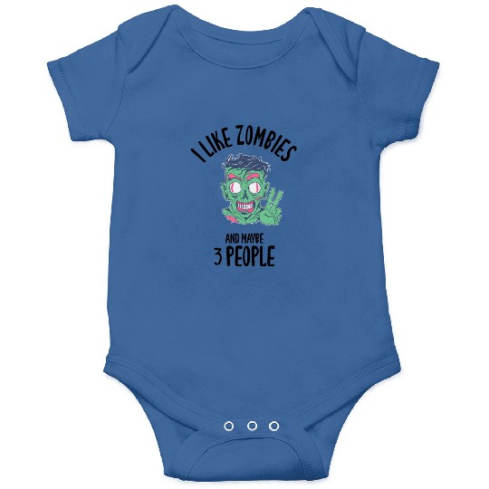 I Like Zombies And Maybe 3 People Onesies
