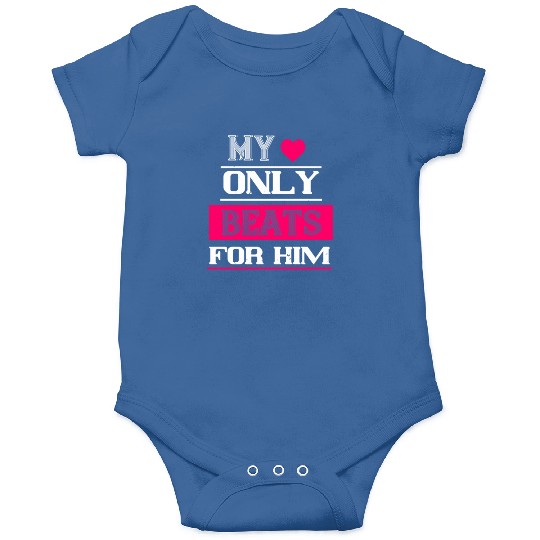 my love only beats for him Tshirt145 Onesies