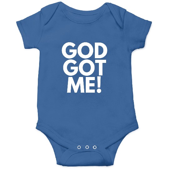 God Got Me, Christian, Quote Onesies