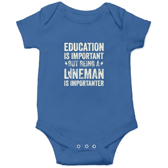 Electrical Lineman Pun Education Is Important Onesies