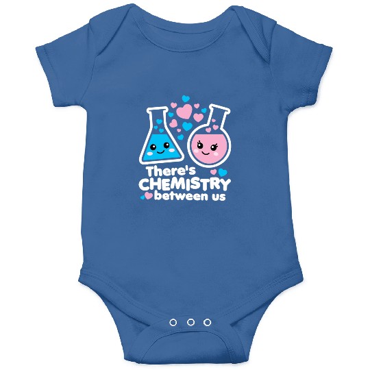 There's Chemistry Between Us Onesies