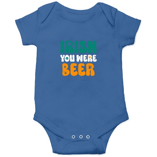 Irish you were Beer St Patrick's Day Onesies