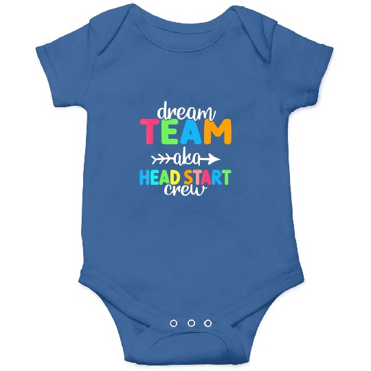 Dream Team aka Head Start Crew Teacher Preschool Onesies