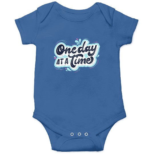 One day at a time Onesies