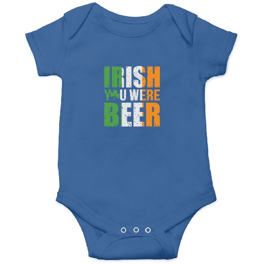 Irish You Were Beer Onesies