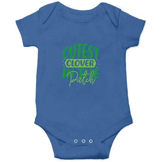 Cutest Clover In The Patch saint patricks day Onesies