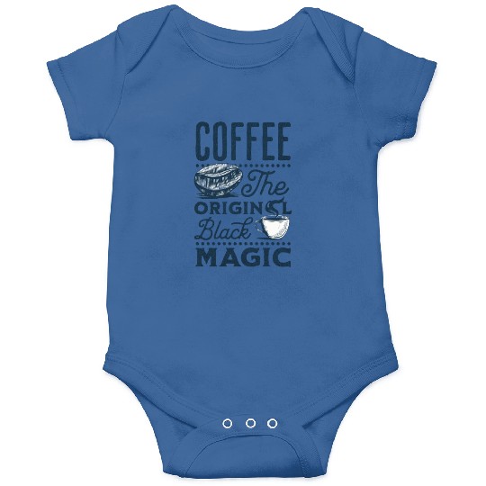 Coffee is the original Black Magic Onesies