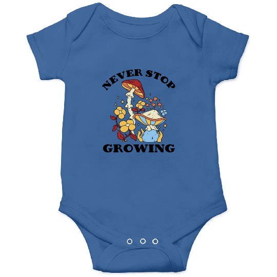 Never Stop Growing Mushrooms Lover Onesies