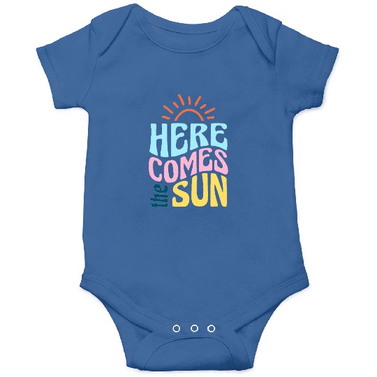 Here comes the sun Onesies