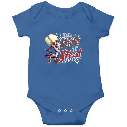 I Teach Kids To Hit And Steal Baseball Catcher Onesies