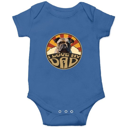 I Love My Dad - Bulldog Onesies