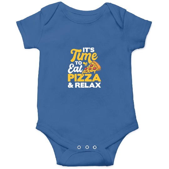 Its Time To Relax Pizza Eating Pizza Lover Italia Onesies