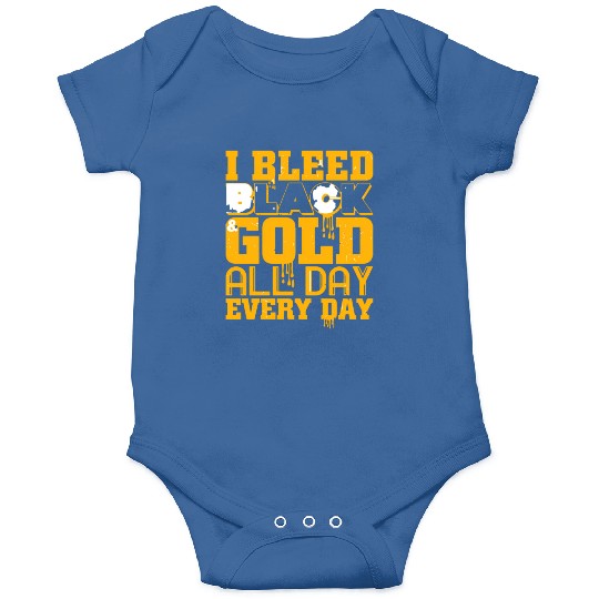 I Bleed Black And Gold Onesies