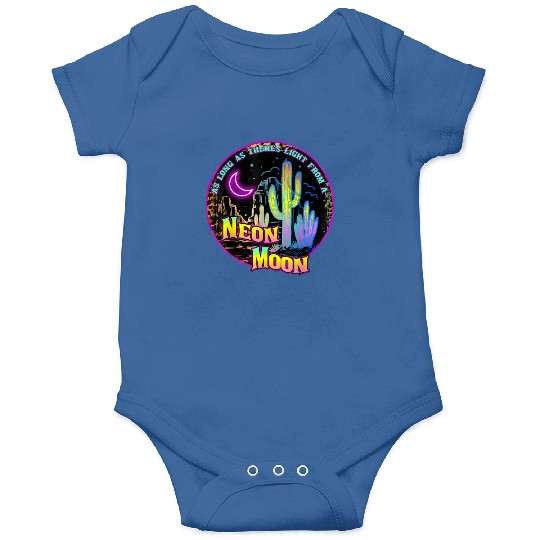 As Long As Theres Light From A Neon Moon Country Onesies