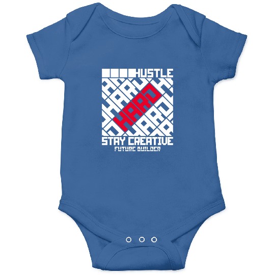 Hustle hard stay creative motivation smart quotes Onesies