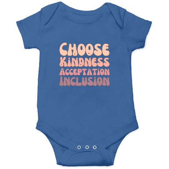 Choose Kindness Acceptation Inclusion Onesies