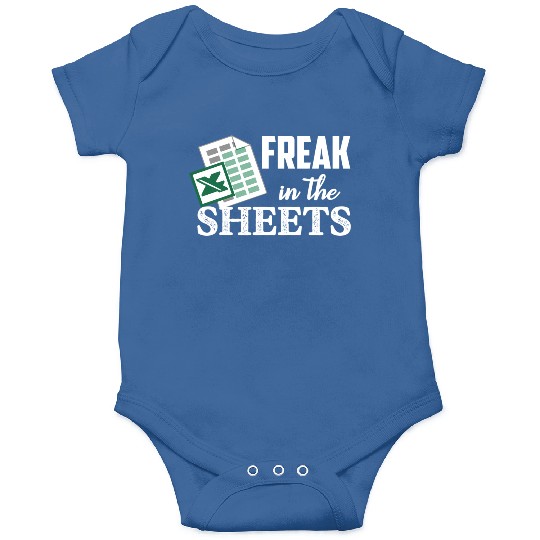 Freak In The Excel Sheets Accoant Onesies
