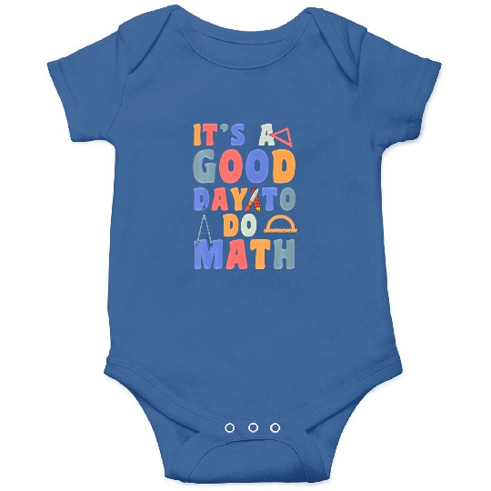 It's A Good Day To Do Math Funny Back To School Onesies