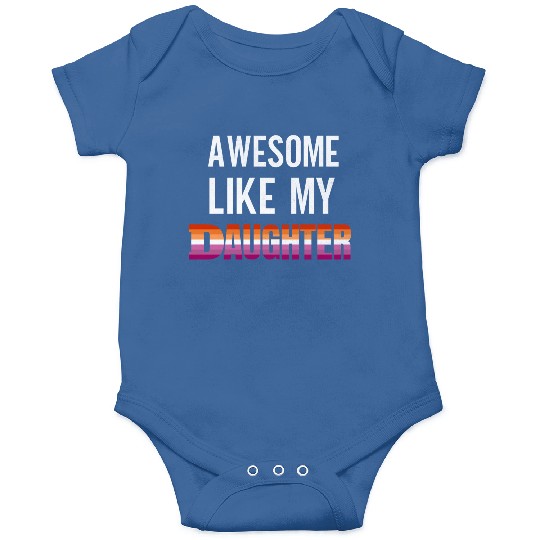 Awesome Like My Daughter Pride Lesbian flag Onesies