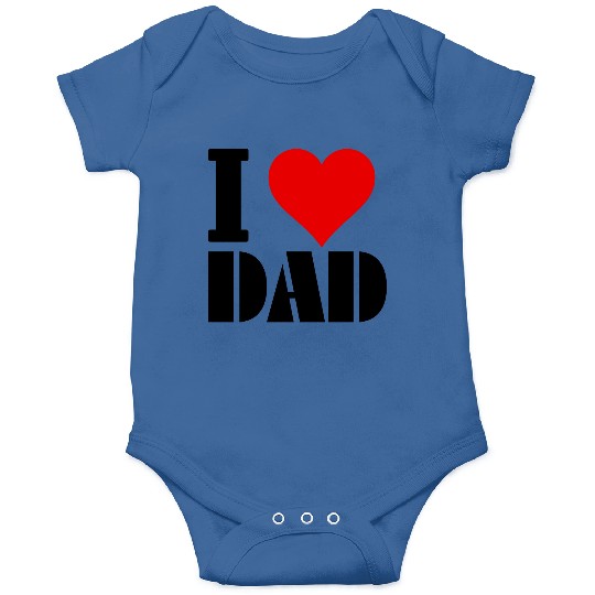 I love Dad | father's day Onesies