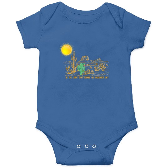 Be the Light that shines on someone's day Onesies