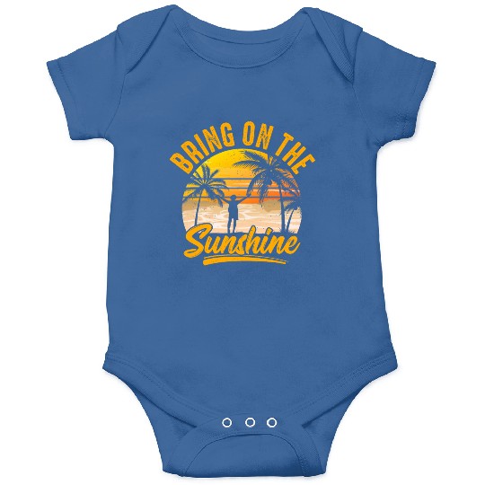 Bring on the sunshine Onesies