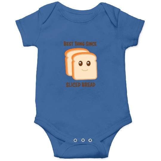 Best Thing Since Sliced Bread Onesies