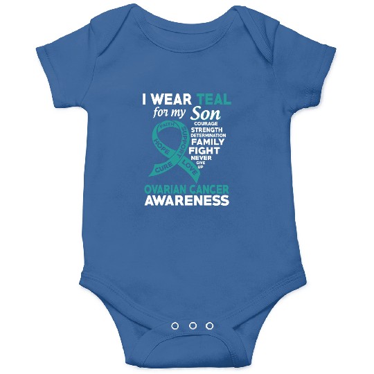 I Wear Teal For My Son Ovarian Cancer Awareness Onesies