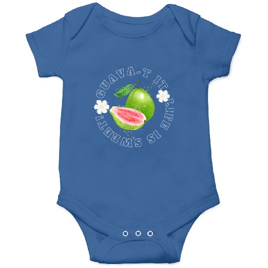 Guava T It Life Is Sweet Onesies