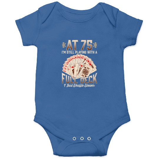75th 75 Poker Playing Card Saying Onesies