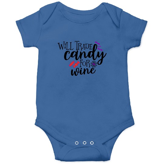 Will Trade Candy For Wine Onesies