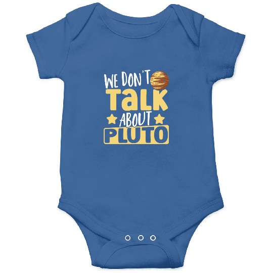 Astrology We Don't Talk About Pluto Solar System Onesies