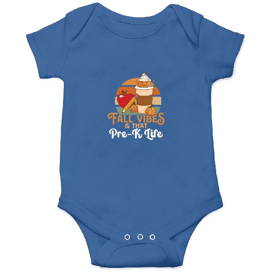 Fall Vibes That Pre-K Life Preschool Teacher Onesies