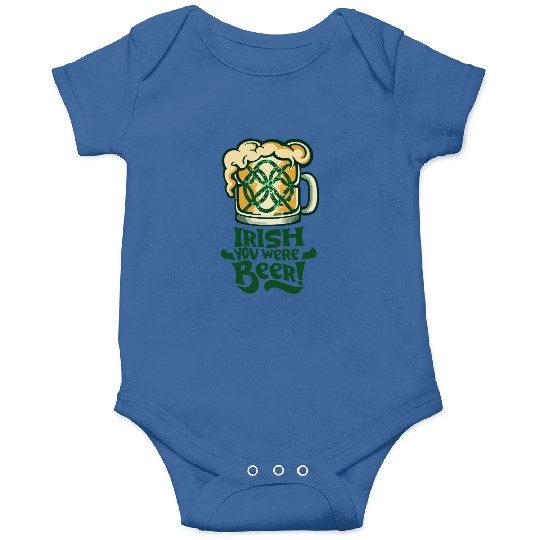 Irish you were beer Onesies