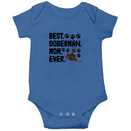 Best Doberman Mom Ever Onesies